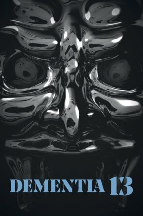 Dementia 13 izle (2017)