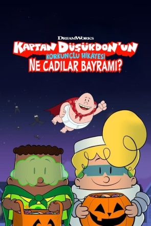 Kaptan Düşükdon’un Korkunçlu Hikâyesi: Ne Cadılar Bayramı? izle (2019)