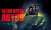 Black Water: Abyss izle (2020)