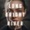 Long Bright River : 1.Sezon 8.Bölüm izle