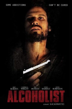 Alcoholist izle (2017)