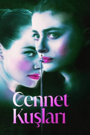 Cennet Kuşları izle (2021)