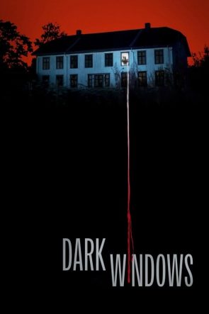 Dark Windows izle (2023)