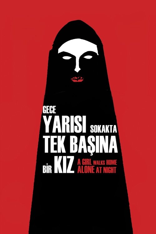 Gece Yarısı Sokakta Tek Başına Bir Kız izle (2014)