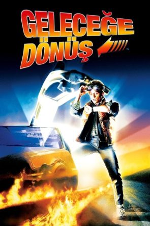 Geleceğe Dönüş izle