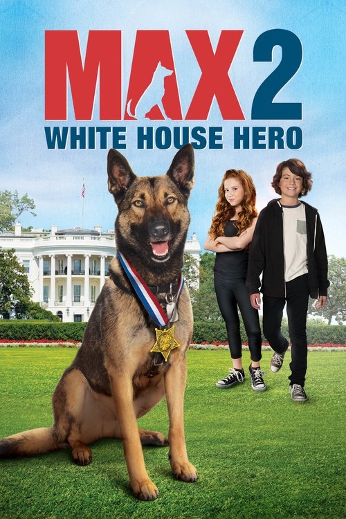 Max 2: Beyaz Saray Kahramanı izle (2017)