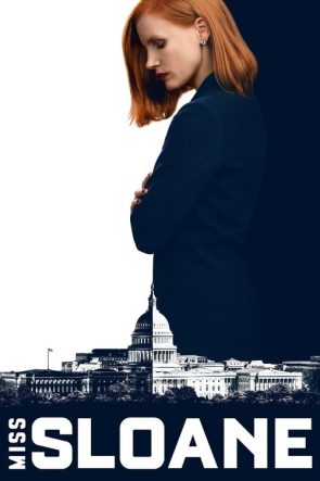 Miss Sloane izle (2016)