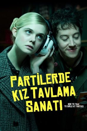 Partilerde Kız Tavlama Sanatı izle (2017)