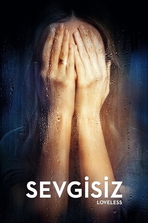Sevgisiz izle (2017)