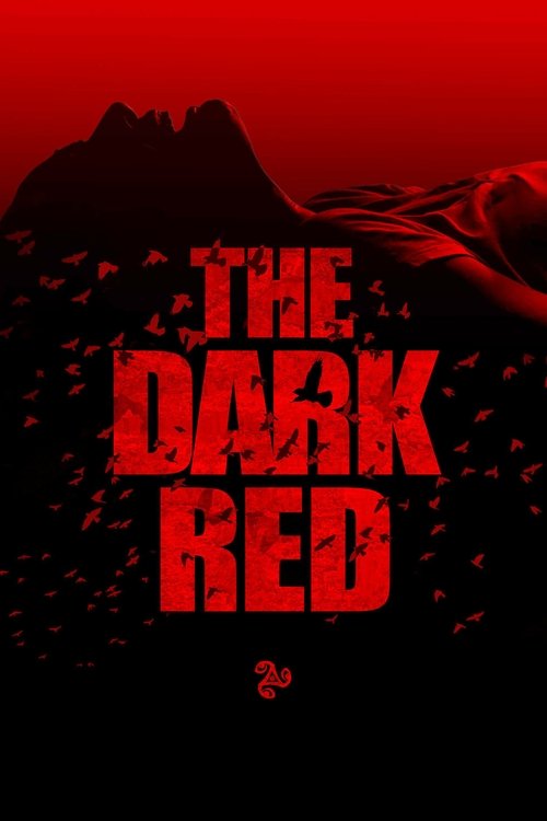 The Dark Red izle (2018)