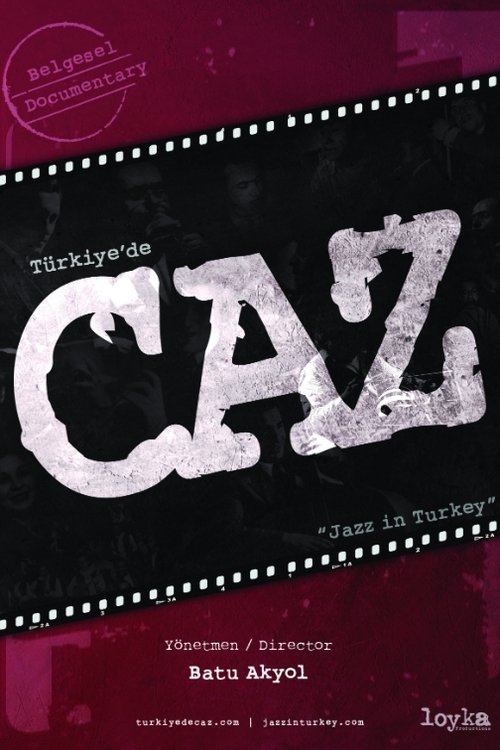 Türkiye’de Caz izle (2013)