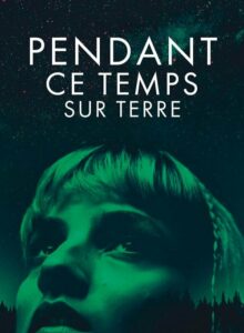 Bu Sırada, Dünya’da – Meanwhile on Earth (2024) izle