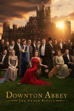 Downton Abbey: The Grand Finale (2025)