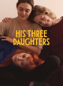 His Three Daughters (2024) izle