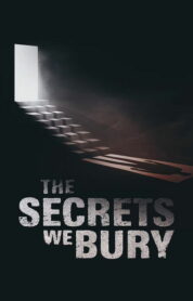 The Secrets We Bury (2025) izle